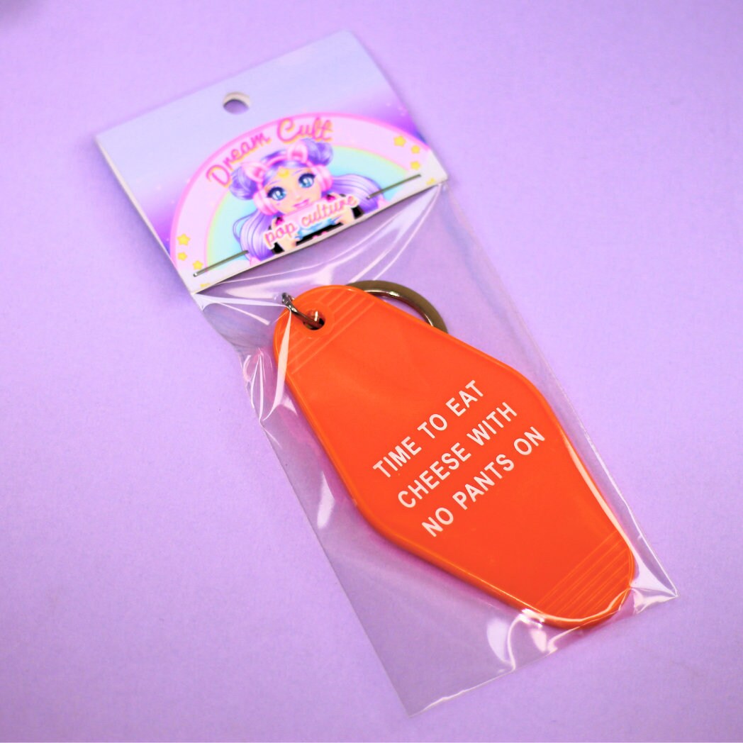 Time to eat cheese with no pants on Motel Key Chain