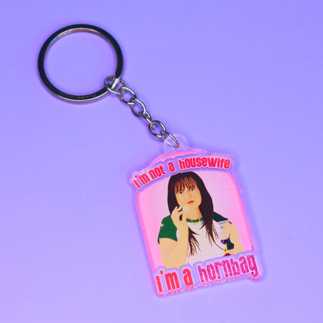 Kath & Kim I'm Not A Housewife, I’m a hornbag Keyring