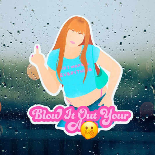 Blow it out ya *stinker* Kath & Kim sticker waterproof vinyl